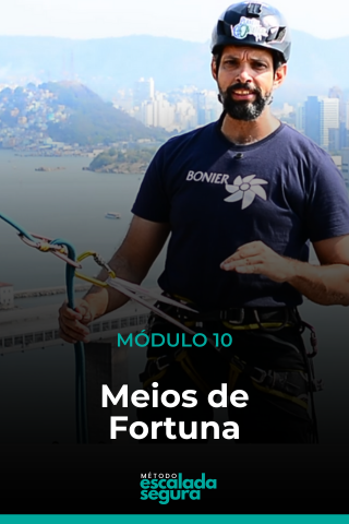 MÓDULO 10 - MEIOS DE FORTUNA (3 AULAS): E se o freio cair? E se tiver que subir uma rocha até debaixo de chuva? Estas aulas te deixarão preparado para resolver com segurança, situações inesperadas que podem surgir durante suas escaladas e rapel.
