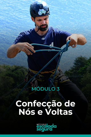 MÓDULO 3 - CONFECÇÃO DE NÓS E VOLTAS (17 AULAS): O passo a passo para confeccionar com facilidade e maestria, nós e voltas como: Oito, Borboleta, Pescador, Fiel, Prussik, Machard, dentre outros. Juntamente com explicações de quando usar cada um deles.
